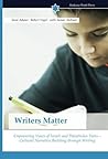 Writers Matter: Empowering Voices of Israeli and Palestinian Teens – Cultural Narrative Building through Writing