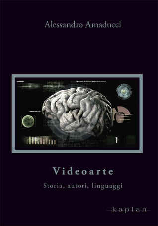 Videoarte: Storia, autori, linguaggi (Paperback)