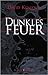 Dunkles Feuer