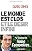 Le Monde est clos et le désir infini (French Edition)