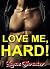 Love Me, Hard! by Lance Thruster