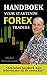 Handboek Forex Traden voor Beginners: Succesvol en Verantwoord Traden op de Forex Markt (Dutch Edition)