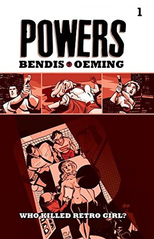Powers Vol. 1: Who Killed Retro Girl?