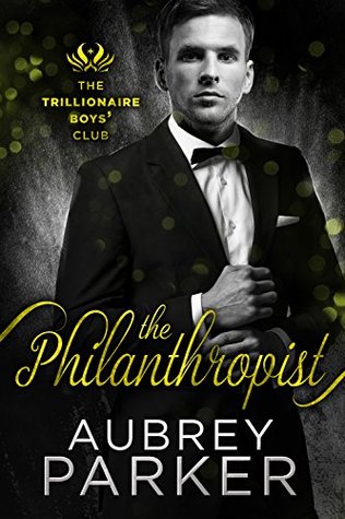 The Philanthropist (Trillionaire Boys' Club #5)