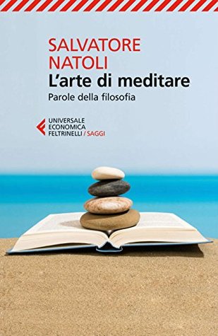L'arte di meditare: Parole della filosofia (Kindle Edition)