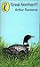 Great Northern? by Arthur Ransome Great Northern? by Arthur Ransome