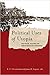 Political Uses of Utopia: New Marxist, Anarchist, and Radical Democratic Perspectives (New Directions in Critical Theory, 26)