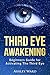 Third Eye Awakening: Beginners Guide for Activating The Third Eye