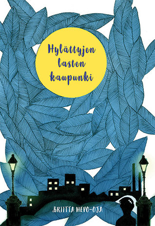 Hylättyjen lasten kaupunki
