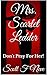 Mrs. Scarlet Ledder: Don’t ...
