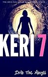KERI 7: The Origi...