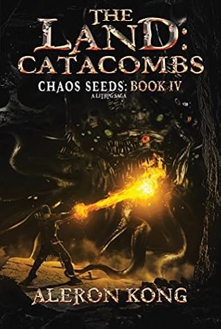 The Land: Catacombs by Aleron Kong book cover