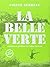 La Belle Verte