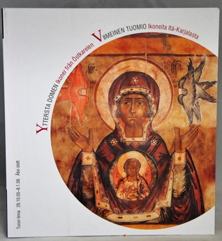 Viimeinen tuomio : ikoneita Itä-Karjalasta : ikoner från Östkarelen = Yttersta domen