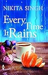 Every Time It Rains