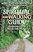 Spiritual and Walking Guide...