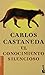 El conocimiento silencioso by Carlos Castaneda