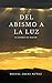 Del abismo a la luz: El diario de Rahab (Novelas) (Spanish Edition)