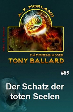 Der Schatz der toten Seelen (Tony Ballard #85)
