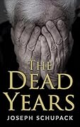 The Dead Years: Holocaust Memoirs
