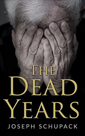 The Dead Years: Holocaust Memoirs (Holocaust Survivor Memoirs World War II)