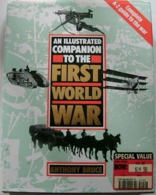 An Illustrated Companion to the First World War