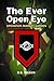 The Ever Open Eye