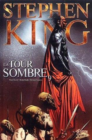 La Tour Sombre #9 (La Tour Sombre, #9)