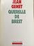 Querelle de Brest by Jean Genet Querelle de Brest by Jean Genet