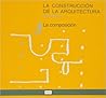 La Construcción de la Arquitectura - La Composición, La Estructura