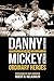 Danny and Mickey, Ordinary Heroes