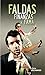 Faldas, finanzas y fama by Chris  Richards