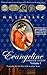 EVANGELINE: PARADISE STOLEN VOL. I: Volume 1, "Evangeline: The True Story of the Cajuns" Series (Evangeline, The True Story of the Cajuns)