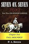 Fall Roundup: Chapter Two of Escondido Loosed (Seven Ox Seven Part Two Book 2)