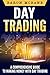 Day Trading: A Comprehensiv...