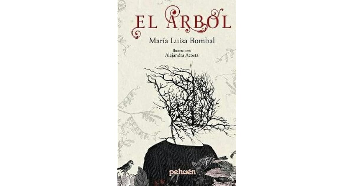El árbol by María Luisa Bombal El árbol by María Luisa Bombal