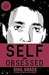 Self-Obsessed by Sina Grace
