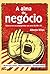 A alma do negócio (Portuguese Edition)