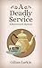 A Deadly Service (A Butterw...