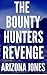 The Bounty Hunters Revenge: Fugitive With A Gun Western (The Western Fugitive Series Book 1)
