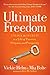 Ultimate Freedom: Unlock th...