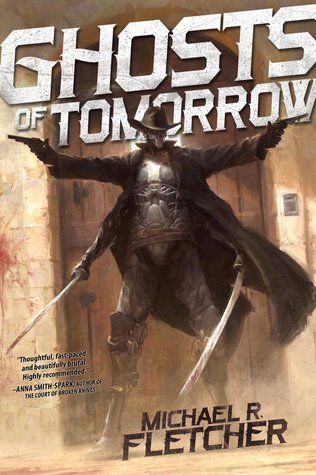 Portada de Ghosts of Tomorrow, de Michael R. Fletcher