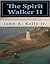 The Spirit Walker II: Voyage(The Spirit Walker,#2)