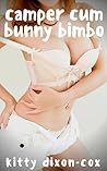 Camper Cum Bunny Bimbo (Open Road Bimbo Book 3)