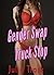 Gender Swap Truck Stop (Gender Transformation Erotica)