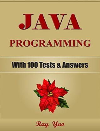 JAVA: Interview Exam, Certification Exam, 100 Questions & Answers: Also for College Exam, All JAVA Programming Language Examinations (Kindle Edition)