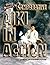 Comparative Aiki in Action by Tony Annesi