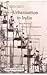 Urbanisation in India by K. C Sivaramakrishnan