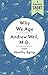 Why We Age by Andrew Weil