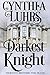 Darkest Knight (Knights Through Time Travel #4; Thornton Brothers #1)